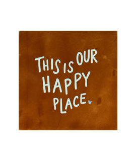 Tegeltje – This is our happy place